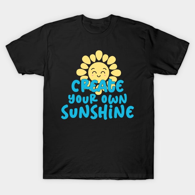 Create your own sunshine T-Shirt by Ebhar